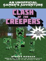 Clash of the Villains (for Fans of Creepers): an Unofficial Gamer's Adventure, Book Six
